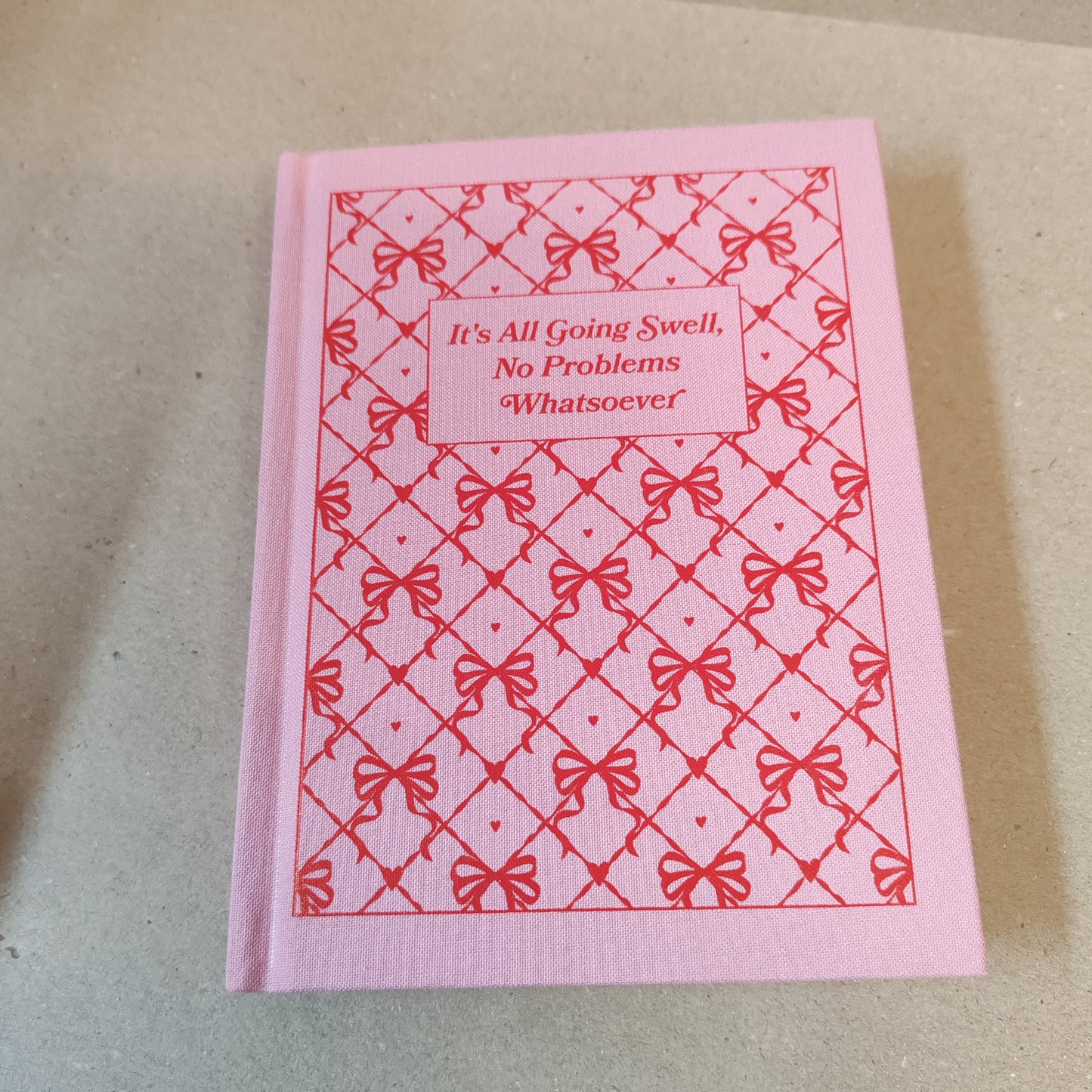 Self help notebook -its all going swell, No problems whatsoever