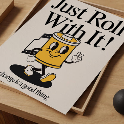 Just Roll With It Retro Print