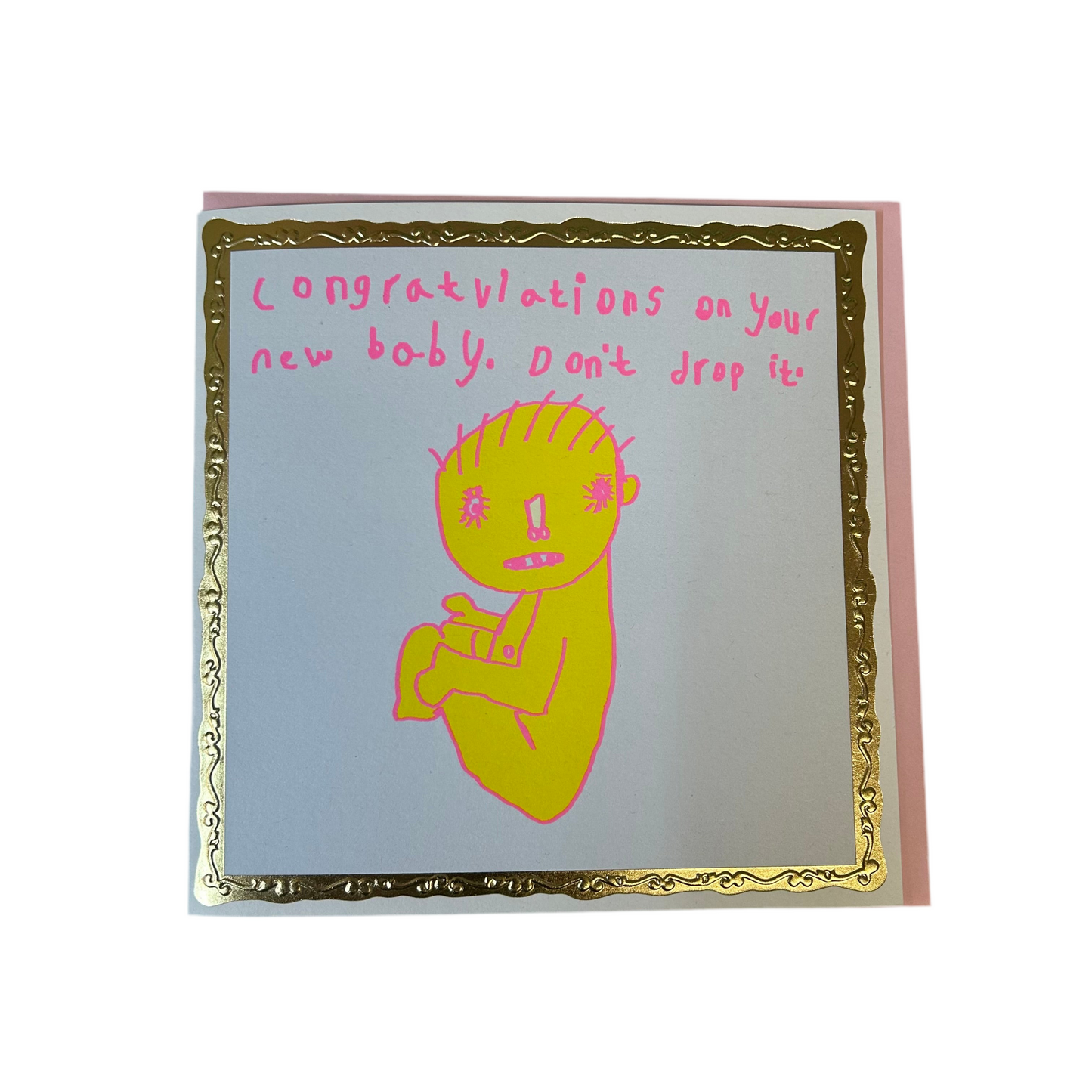 Congratulations on your new baby, Don't drop it greeting card