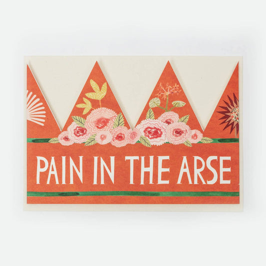 Pain In The Arse Party Hat Card