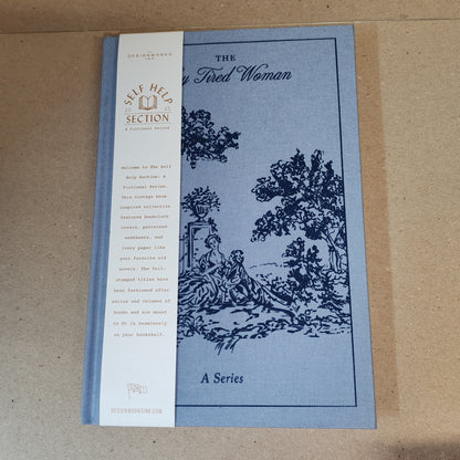 Hardback journal in style of self help notebook. The very tired woman
