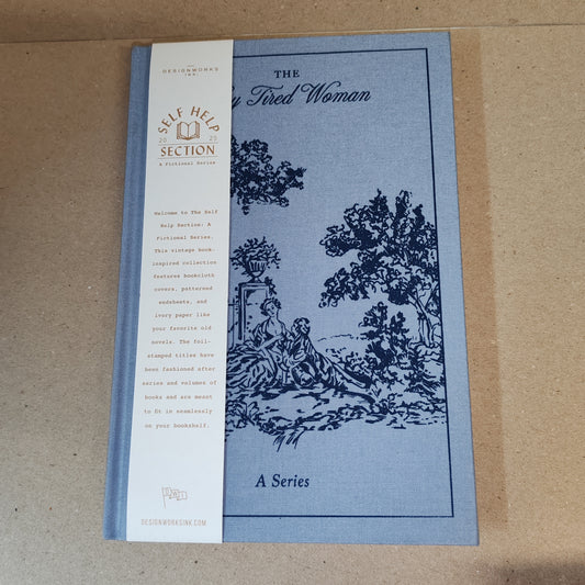 Hardback journal in style of self help notebook. The very tired woman