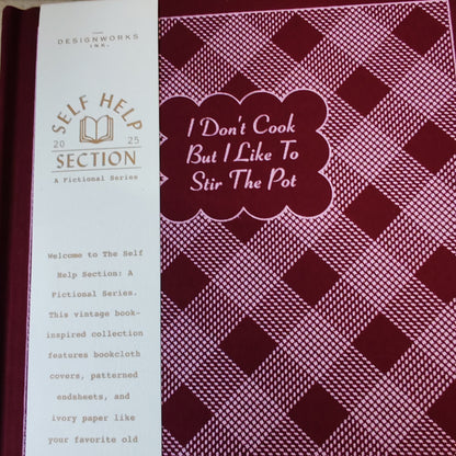 Self help Journal - I don't cook but stir the pot