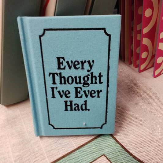 Every thought mini notebook