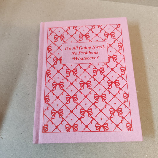 Self help notebook -its all going swell, No problems whatsoever